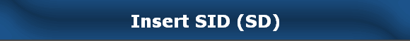 Insert SID (SD)